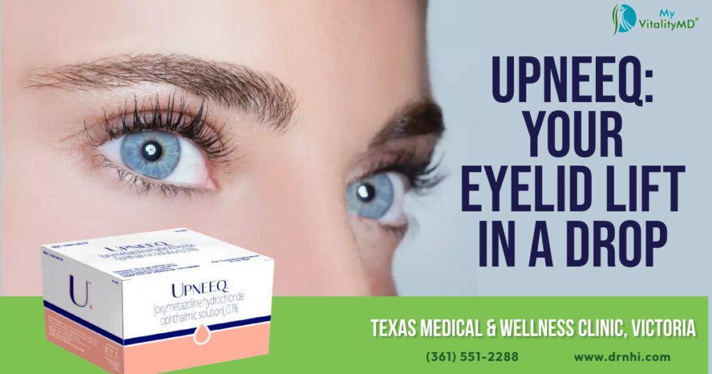 Meet UPNEEQ® Your Eyelid Lift In A Drop